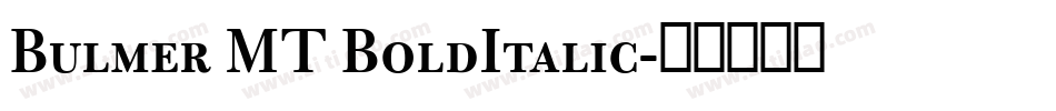 Bulmer MT BoldItalic字体转换